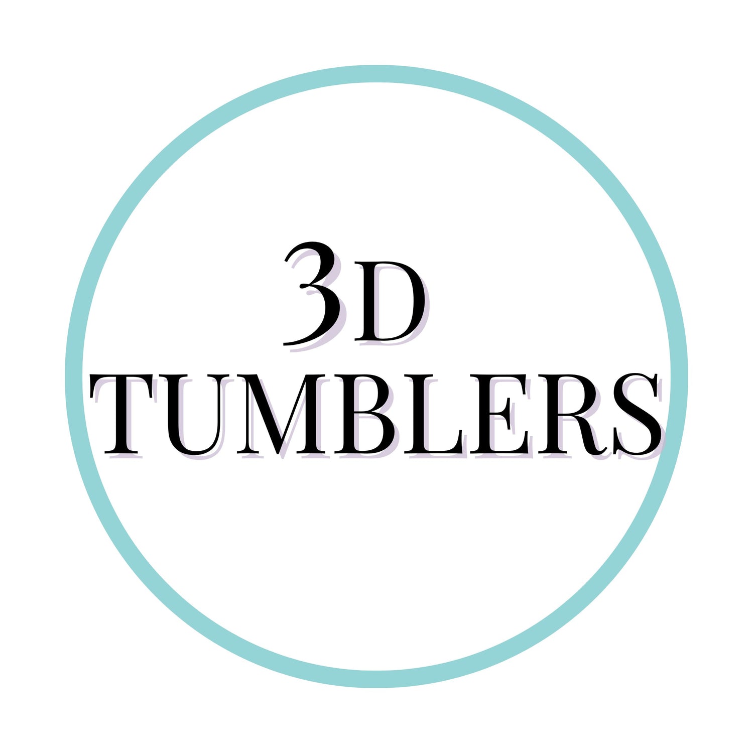 3D Tumblers by Cheyenne & Beth