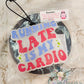 Running Late Is My Cardio