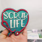 Scrub Life