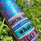 Grow through what you go through