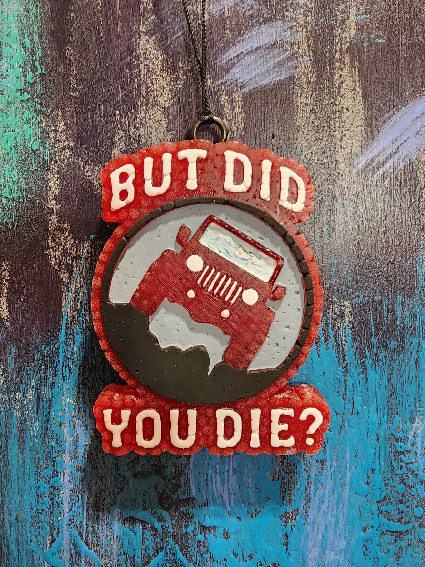 But Did You Die