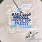 Make good choices