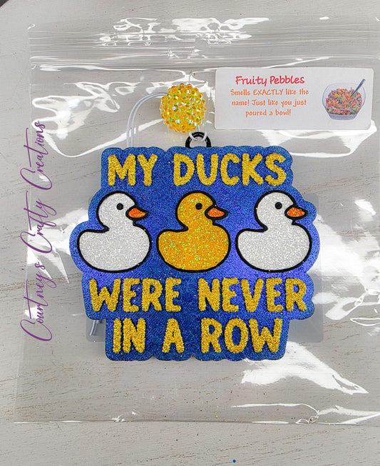 My Ducks Were Never in a Row