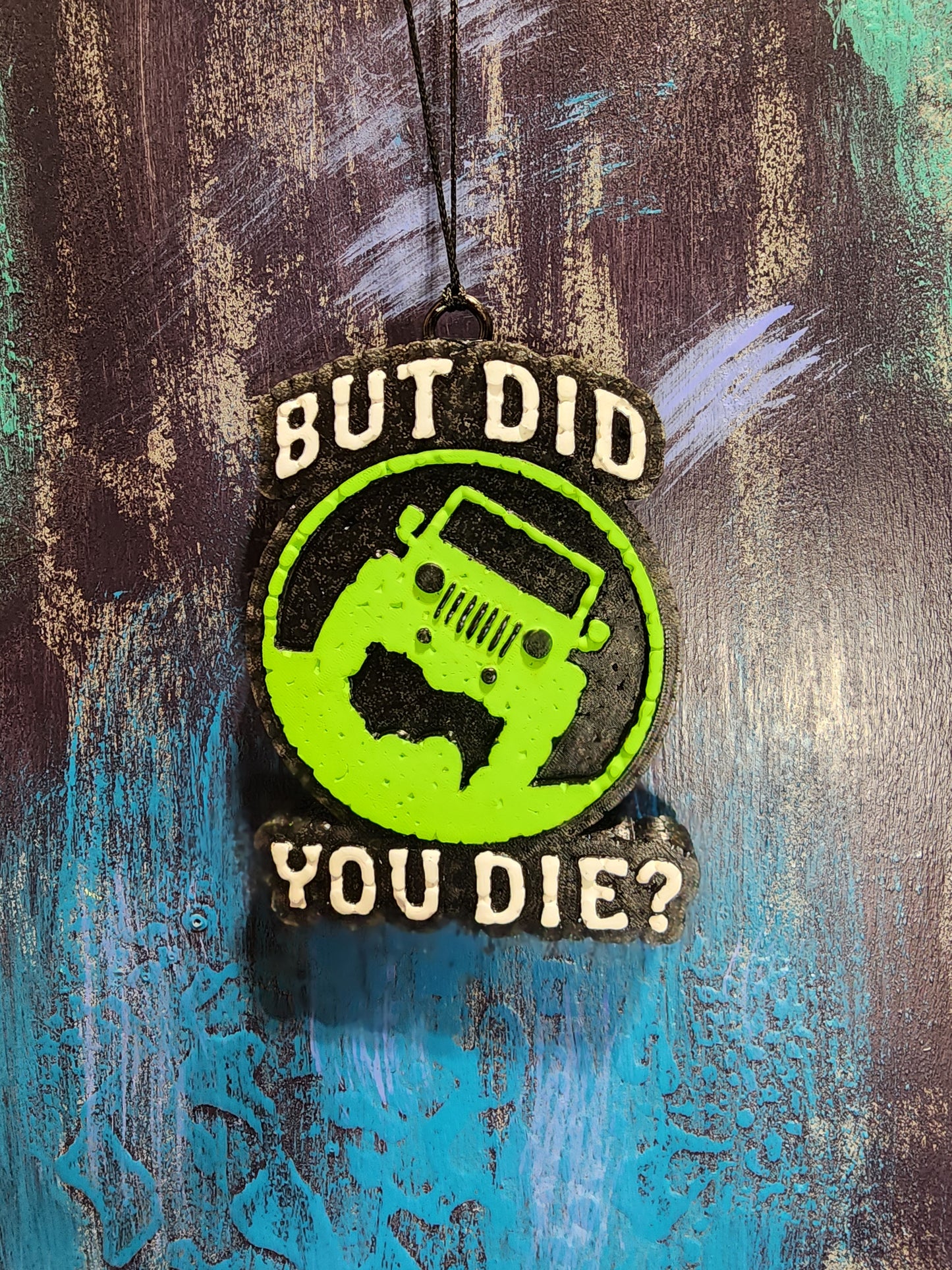 But Did You Die