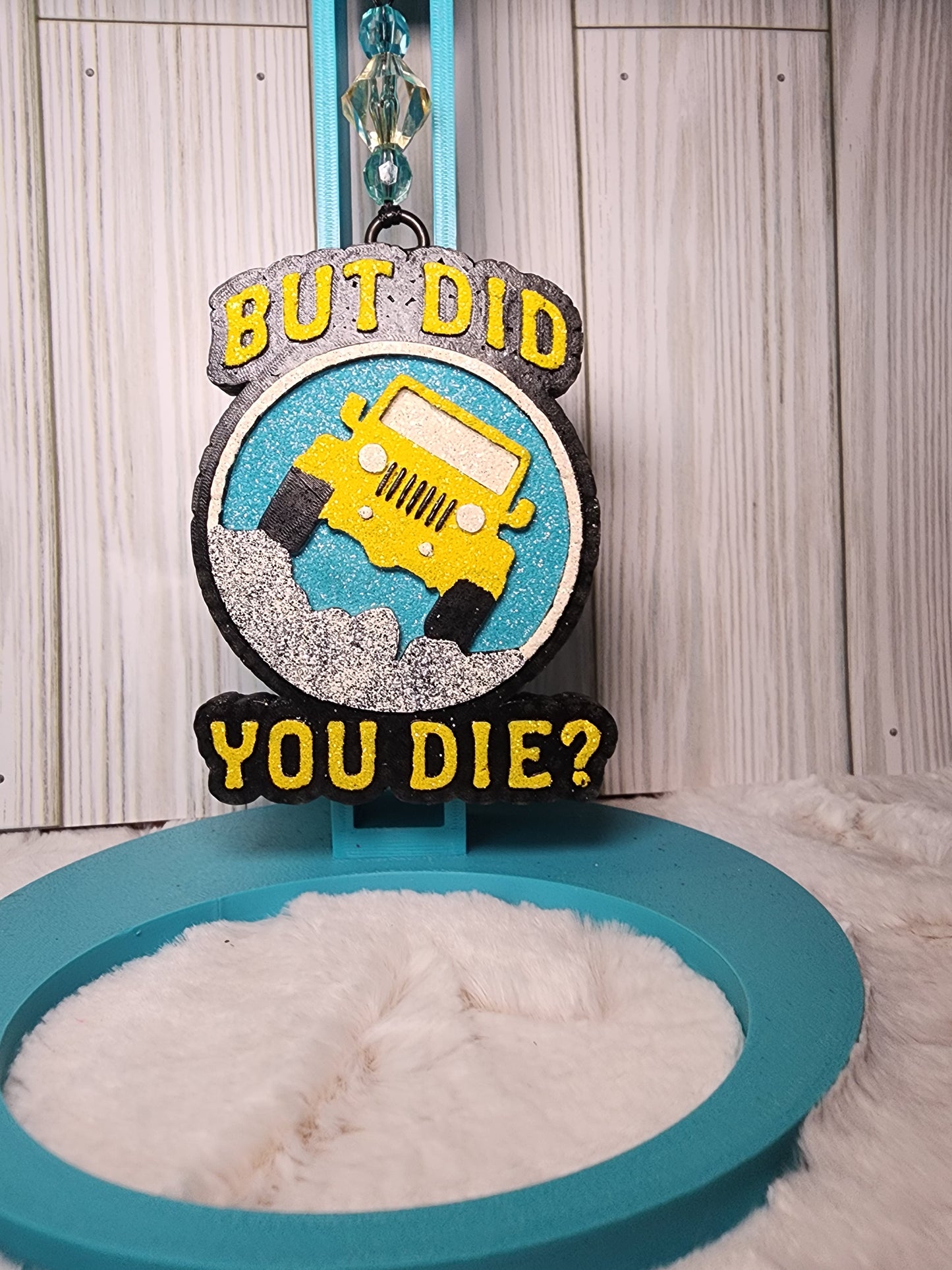 But Did You Die
