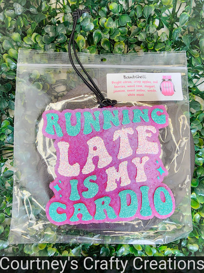 Running Late Is My Cardio