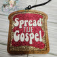 Spread the Gospel