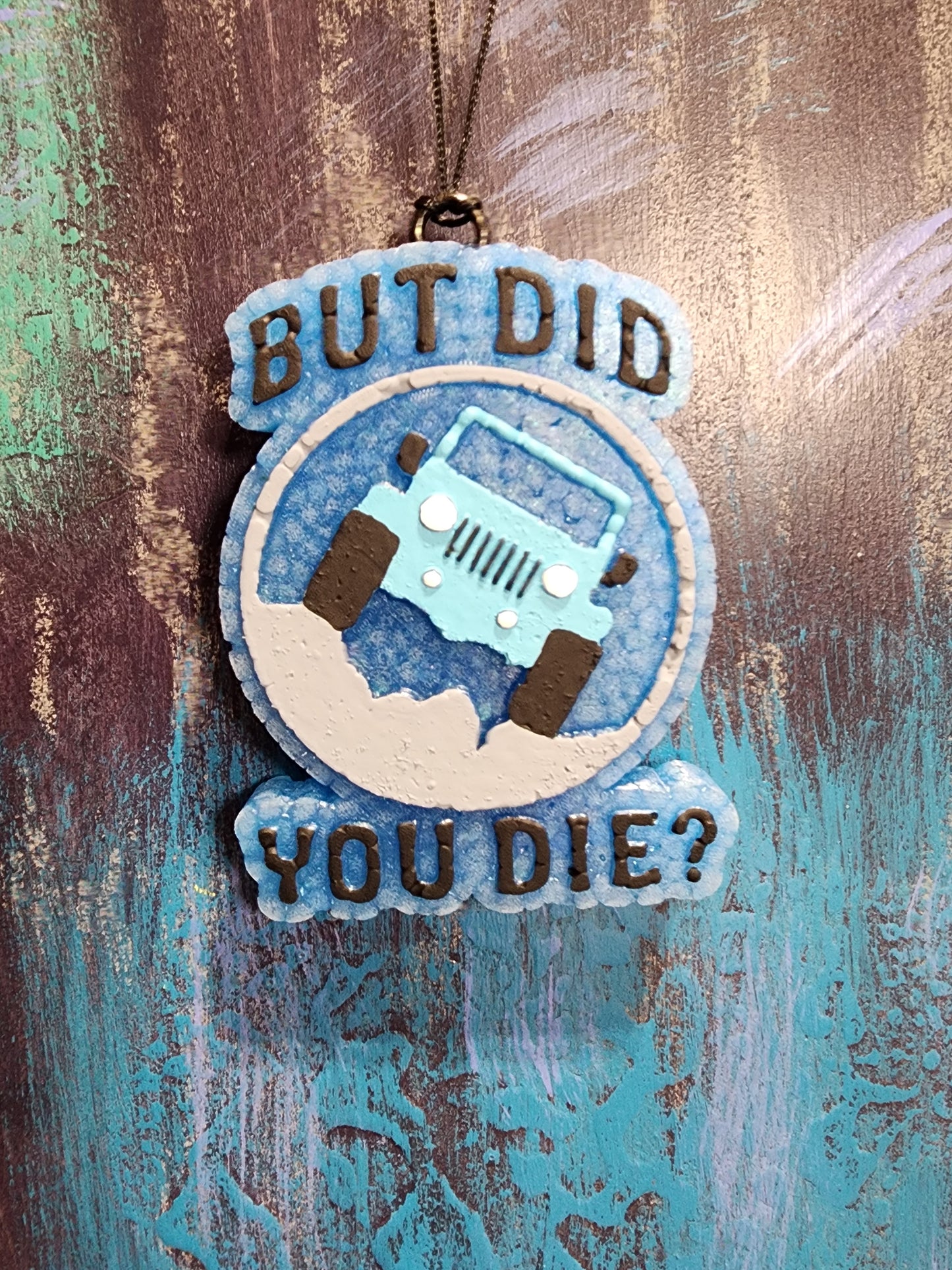 But Did You Die