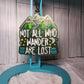Not all who wander