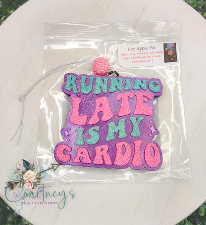 Running Late Is My Cardio